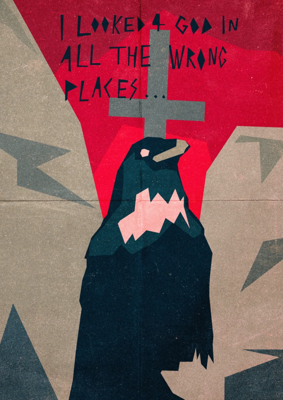An angular black crow beneath a cross, with red and grey shapes and the words I looked 4 God in all the wrong places.